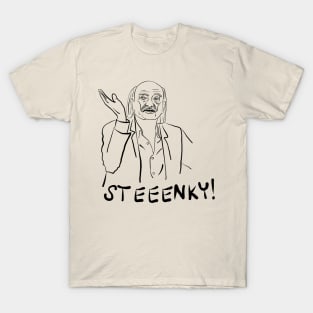 STEEENKY! - from "I Think You Should Leave" T-Shirt